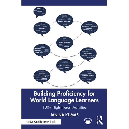 Building Proficiency for World Language Learners: 100+ High-Interest Activities - Paperback