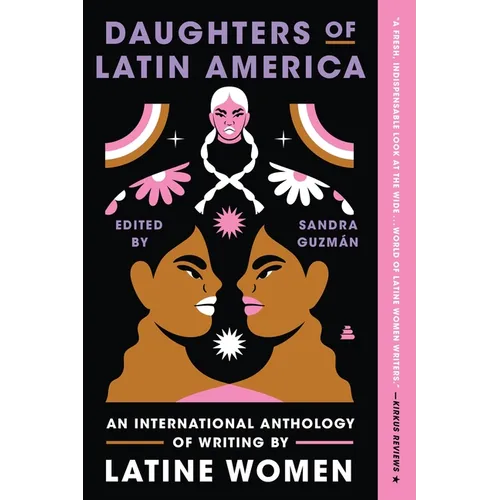 Daughters of Latin America: An International Anthology of Writing by Latine Women - Paperback