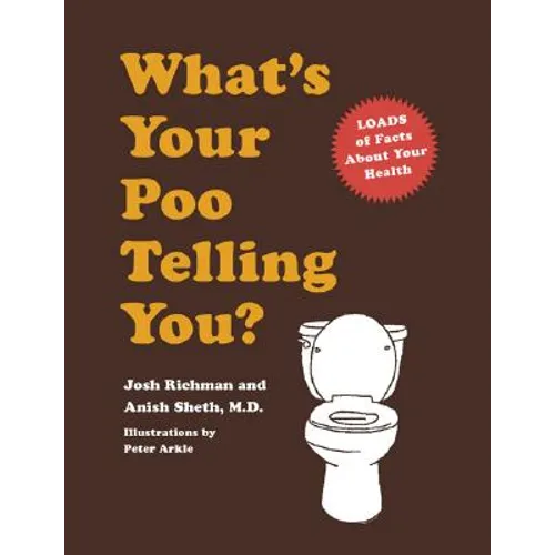What's Your Poo Telling You?: (Funny Bathroom Books, Health Books, Humor Books, Funny Gift Books) - Hardcover