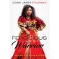 Ferocious Warrior: Dismantle Your Enemy and Rise - Hardcover