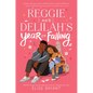 Reggie and Delilah's Year of Falling - Hardcover
