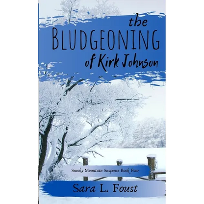 The Bludgeoning of Kirk Johnson - Paperback