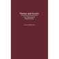 Market and Society: Two Theoretical Frameworks - Hardcover