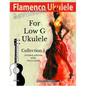 Flamenco Ukulele: Sevillanas Collection 1 - Paperback