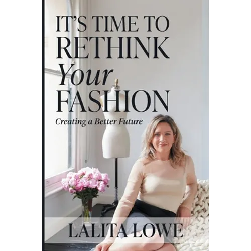 It's Time to Rethink Your Fashion - Paperback
