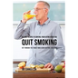 55 Juice Recipes to Control Your Eating After You Quit Smoking: Get through the Tough Times Using Natural Solutions - Paperback