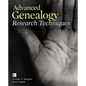 Advanced Genealogy Research Techniques - Paperback