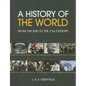 A History of the World: From the 20th to the 21st Century - Paperback