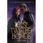 These Twisted Bonds - Hardcover
