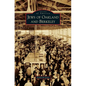 Jews of Oakland and Berkeley - Hardcover