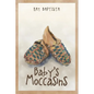 Baby's Moccasins - Paperback