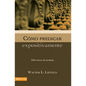 Como Predicar Expositivamente - Paperback