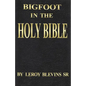 Bigfoot in the Holy Bible - Paperback