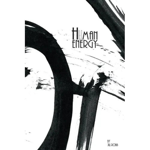 Human Energy: A Sumi-e Art Story - Hardcover