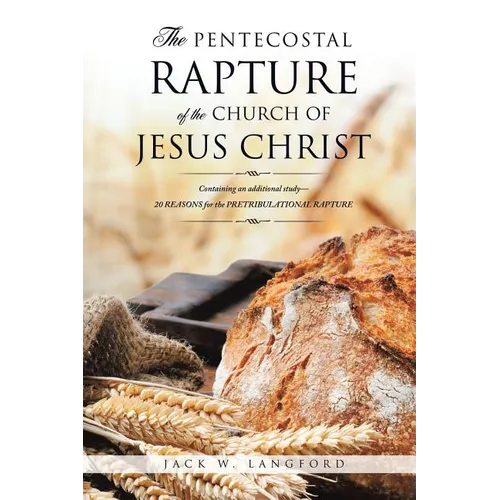 The Pentecostal Rapture of the Church of Jesus Christ - Paperback