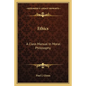 Ethics: A Class Manual in Moral Philosophy - Paperback