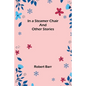 In a Steamer Chair and Other Stories - Paperback