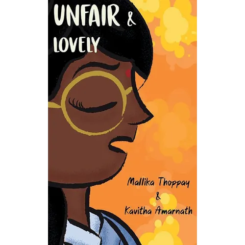 Unfair & Lovely - Hardcover