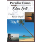 Paradise Found, Eden Lost - Paperback