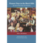 Pioneer Days in the Black Hills: By One of the Early Day Pioneers - Paperback