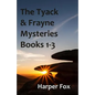 The Tyack & Frayne Mysteries - Books 1-3: Once Upon A Haunted Moor, Tinsel Fish, Don't Let Go - Paperback