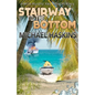 Stairway to the Bottom - Paperback