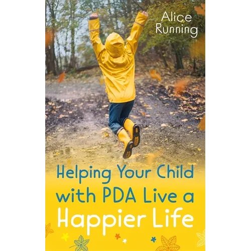 Helping Your Child with PDA Live a Happier Life - Paperback