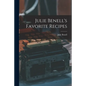 Julie Benell's Favorite Recipes - Paperback