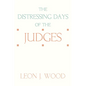 The Distressing Days of the Judges - Paperback