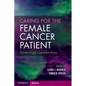 Caring for the Female Cancer Patient - Paperback