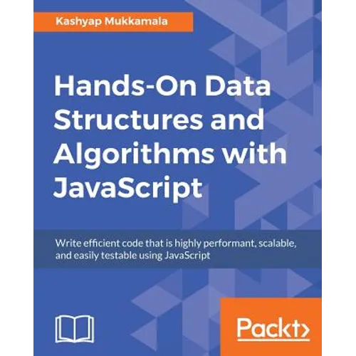 Hands-On Data Structures and Algorithms with JavaScript - Paperback