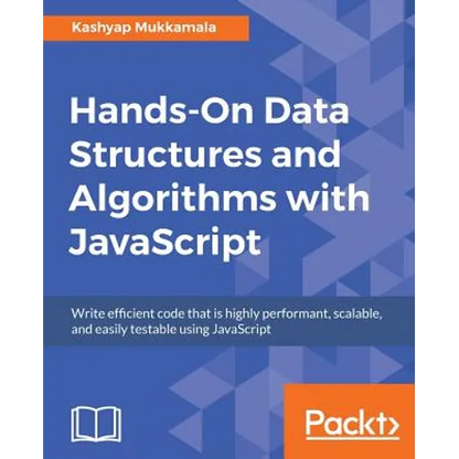 Hands-On Data Structures and Algorithms with JavaScript - Paperback