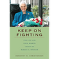 Keep On Fighting: The Life and Civil Rights Legacy of Marian A. Spencer - Paperback