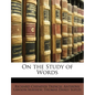 On the Study of Words - Paperback