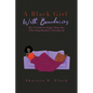 A Black Girl With Boundaries: How to Combat the Struggles Women Face When Setting Boundaries in Everyday Life - Paperback