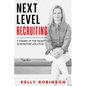 Next Level Recruiting: 9 Stages of the Talent Acquisition Lifecycle - Paperback