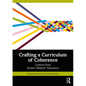 Crafting a Curriculum of Coherence: Lessons from Steiner Waldorf Education - Paperback