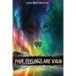 Your Feelings Are Valid.: A Book About Life and Love - Paperback