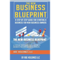 The New Business Blueprint: A Step by Step Guide for Starting a Business for New Business Owners - Paperback