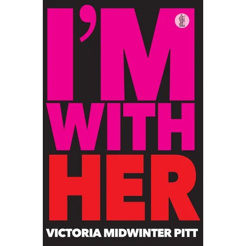 I'm With Her - Paperback