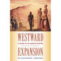 Westward Expansion: A History of the American Frontier - Paperback