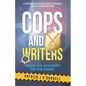 Cops and Writers: From The Academy To The Street - Paperback