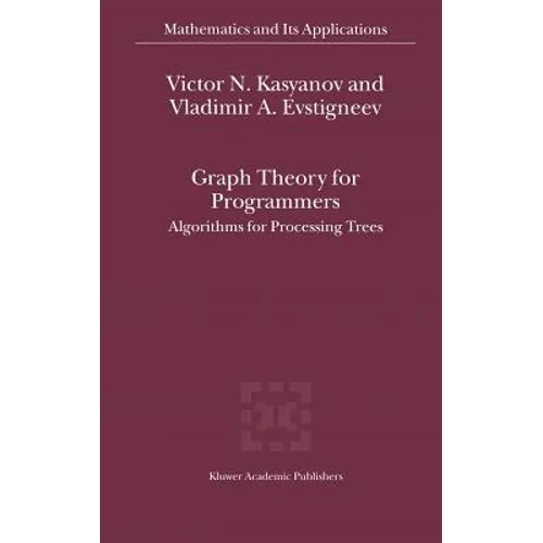 Graph Theory for Programmers: Algorithms for Processing Trees - Hardcover