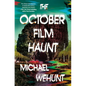 The October Film Haunt - Hardcover