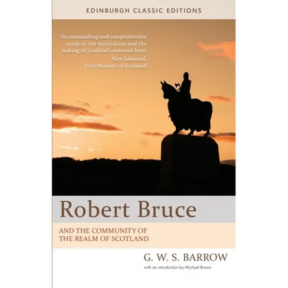 Robert Bruce: And the Community of the Realm of Scotland: An Edinburgh Classic Edition - Paperback