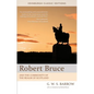 Robert Bruce: And the Community of the Realm of Scotland: An Edinburgh Classic Edition - Paperback