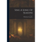 Sing A Song Of Seasons - Paperback
