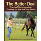 The Better Deal: Practical Horsemanship Training for You and Your Horse - Paperback