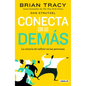 Conecta Con Los Demás. La Ciencia de Influir En Las Personas / The Science of Influence: How to Inspire Yourself... - Paperback