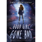 Good Girl Gone Bad: Valencia Lamb Book Two - Hardcover